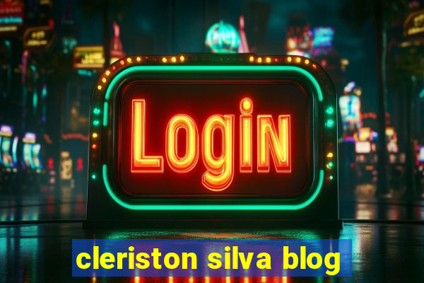 cleriston silva blog